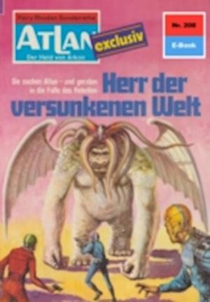 Atlan 208: Herr der versunkenen Welt