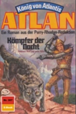 Atlan 307: Kämpfer der Nacht