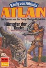 Atlan 307: Kämpfer der Nacht