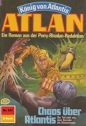 Atlan 337: Chaos über Atlantis