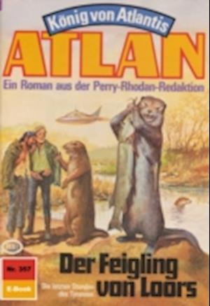 Atlan 357: Der Feigling von Loors