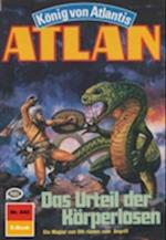 Atlan 443: Das Urteil der Körperlosen