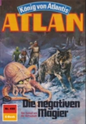 Atlan 450: Die negativen Magier