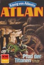 Atlan 452: Pfad der Titanen