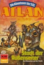 Atlan 526: Stadt der Außenseiter