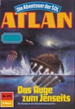 Atlan 572: Das Auge zum Jenseits