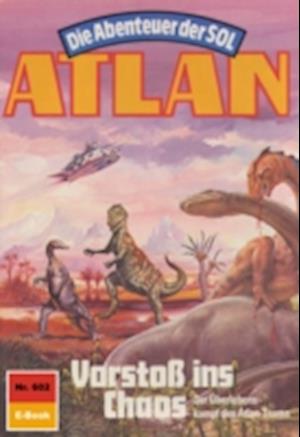 Atlan 602: Vorstoß ins Chaos