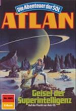 Atlan 605: Geisel der Superintelligenz