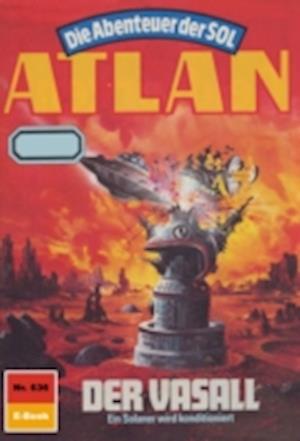 Atlan 636: Der Vasall