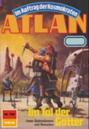 Atlan 704: Im Tal der Götter