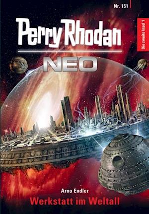 Perry Rhodan Neo 151: Werkstatt im Weltall