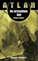 ATLAN Marasin 3: Die zerschnittene Welt