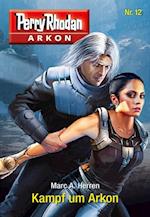 Arkon 12: Kampf um Arkon