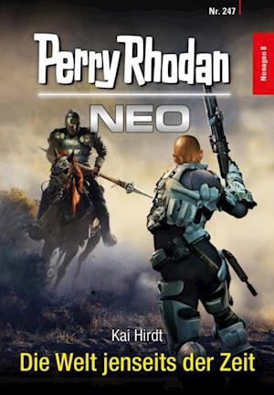 Perry Rhodan Neo 247: Die Welt jenseits der Zeit