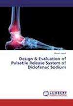 Design & Evaluation of Pulsatile Release System of Diclofenac Sodium