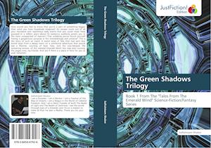 The Green Shadows Trilogy