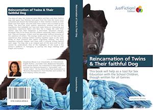 Reincarnation of Twins & Their faithful Dog