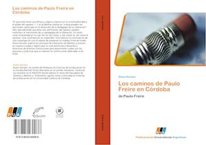 Los caminos de Paulo Freire en Córdoba