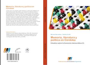 Memoria, literatura y política en Córdoba