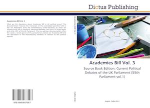 Academies Bill Vol. 3