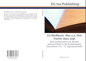 EU-Weißbuch. Was u.a. Dirk Fischer dazu sagt