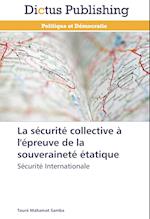 La sécurité collective à l'épreuve de la souveraineté étatique