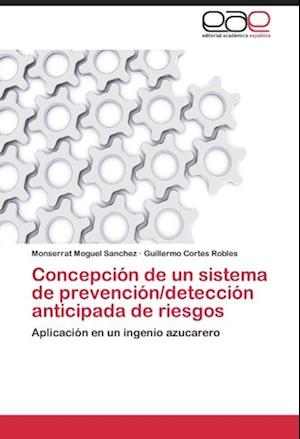 Concepción de un sistema de prevención/detección anticipada de riesgos