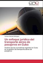Un enfoque jurídico del transporte aéreo de pasajeros en Cuba