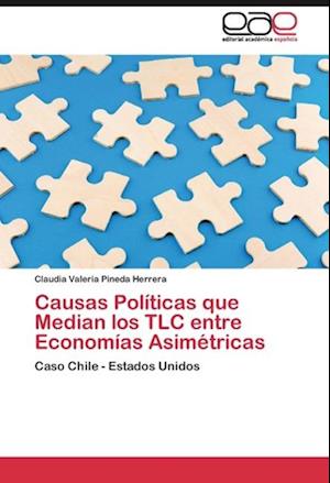 Causas Políticas que Median los TLC entre Economías Asimétricas