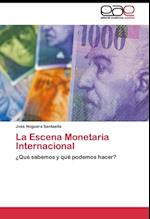 La Escena Monetaria Internacional