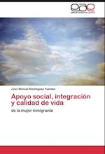 Apoyo social, integración y calidad de vida