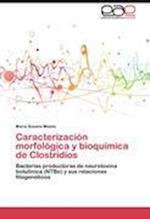 Caracterización morfológica y bioquímica de Clostridios