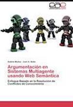 Argumentación en Sistemas Multiagente usando Web Semántica