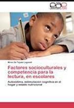 Factores socioculturales y competencia para la lectura, en escolares