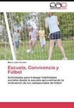 Escuela, Convivencia y Fútbol