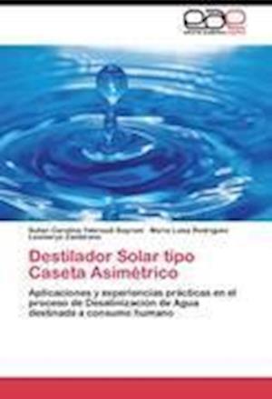 Destilador Solar tipo Caseta Asimétrico