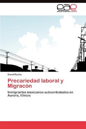 Precariedad laboral y Migracón