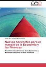 Nuevos horizontes para el manejo de la Economía y las Finanzas