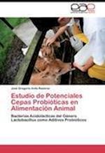 Estudio de Potenciales Cepas Probióticas en Alimentación Animal