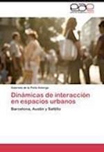 Dinámicas de interacción en espacios urbanos