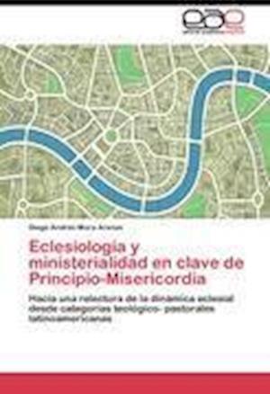 Eclesiología y ministerialidad en clave de Principio-Misericordia