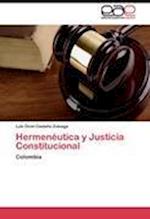 Hermenéutica y Justicia Constitucional