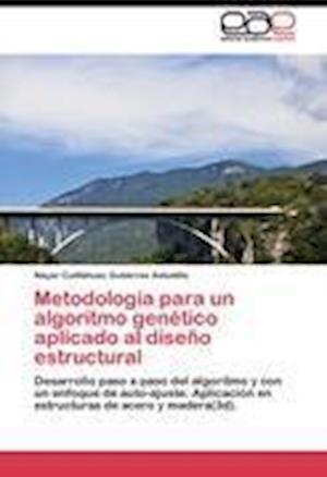 Metodología para un algoritmo genético aplicado al diseño estructural