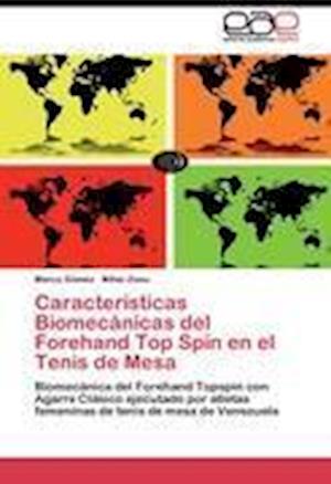 Caracteristicas Biomecánicas del Forehand Top Spin en el Tenis de Mesa