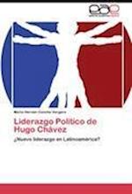 Liderazgo Político de Hugo Chávez