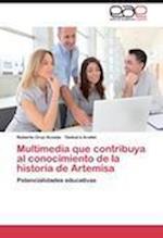 Multimedia que contribuya al conocimiento de la historia de Artemisa