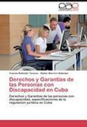 Derechos y Garantías de las Personas con Discapacidad en Cuba