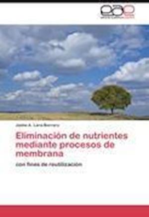 Eliminación de nutrientes mediante procesos de membrana