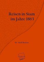 Reisen in Siam  im Jahre 1863