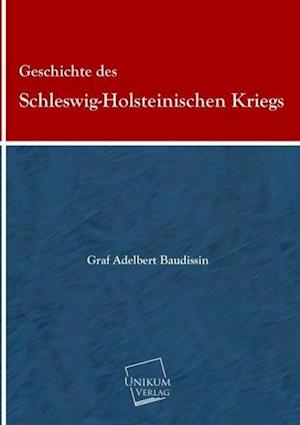 Geschichte des Schleswig-Holsteinischen Kriegs